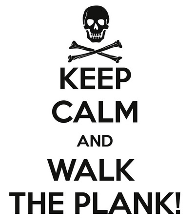 keep-calm-and-walk-the-plank_sm.jpg